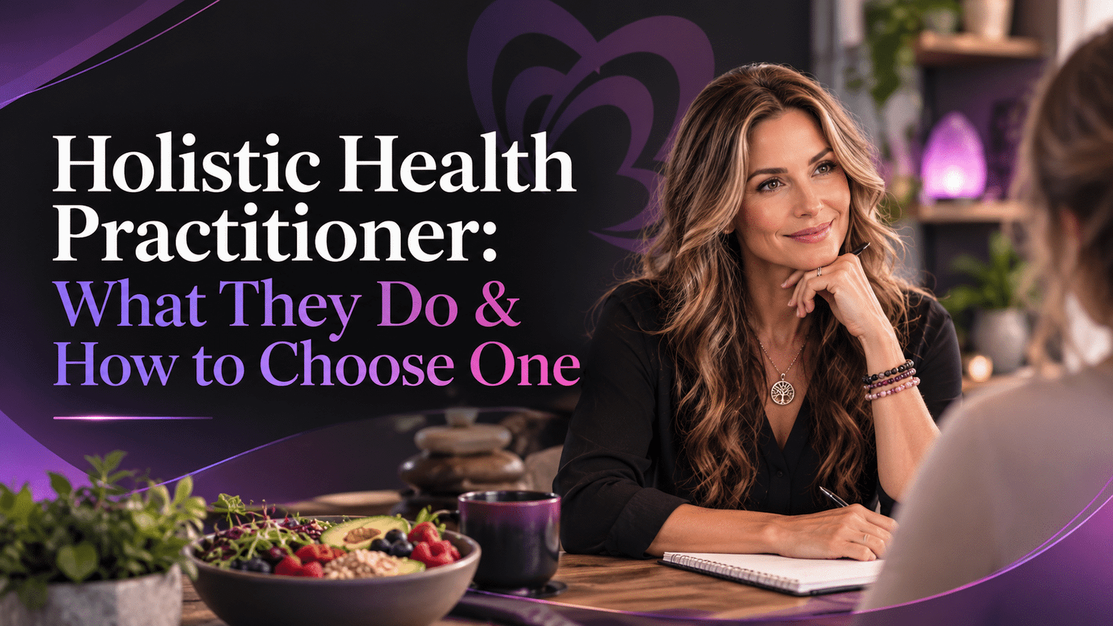 Holistic health practitioner consulting with a client about nutrition, wellness, and whole-person health