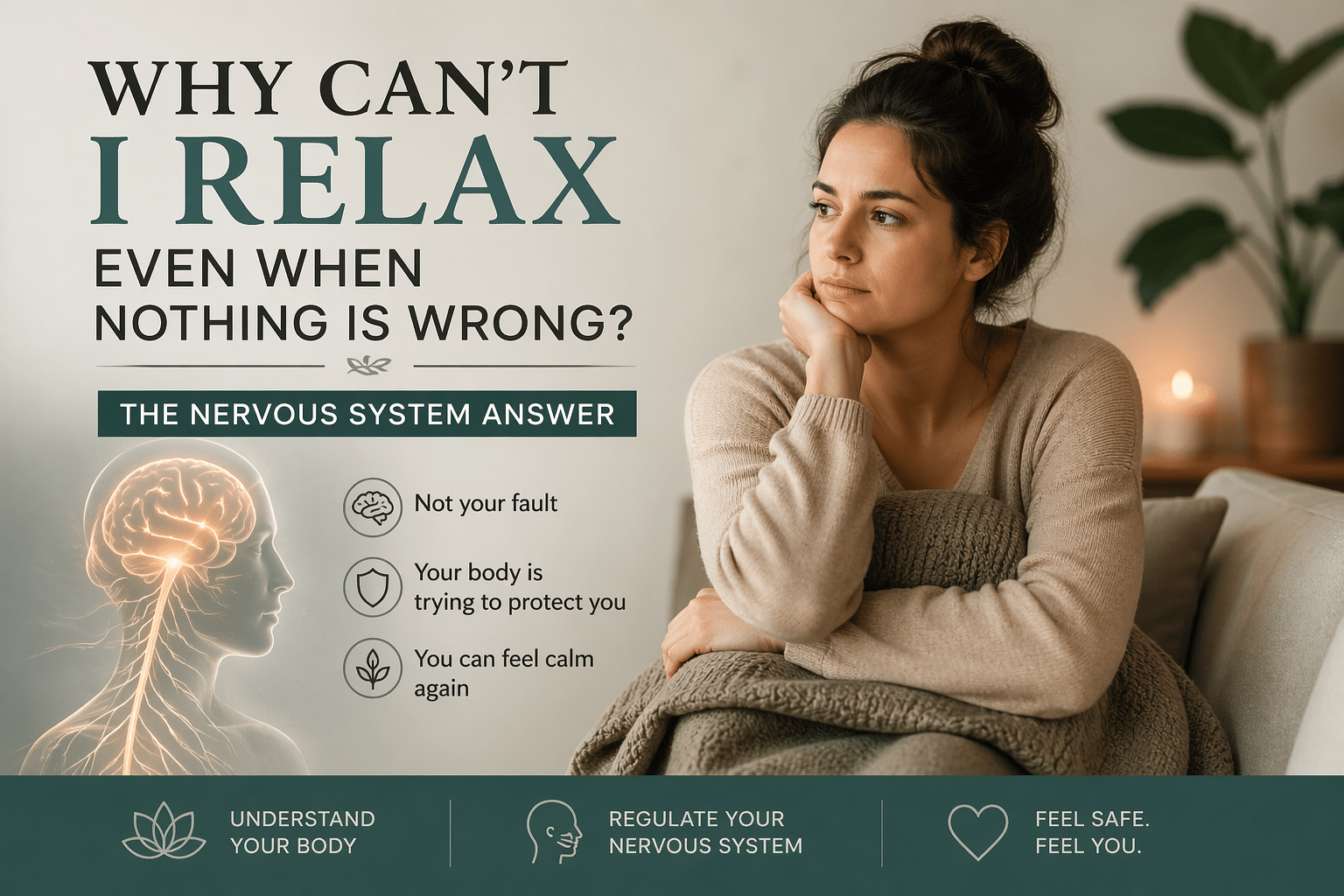 why can’t I relax even when nothing is wrong