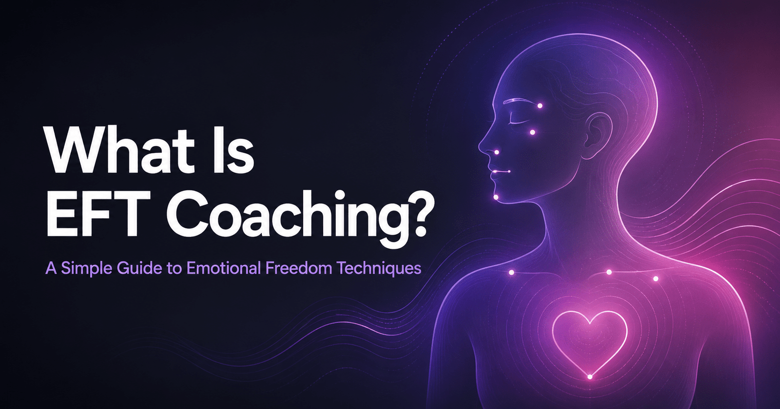 What Is EFT Coaching