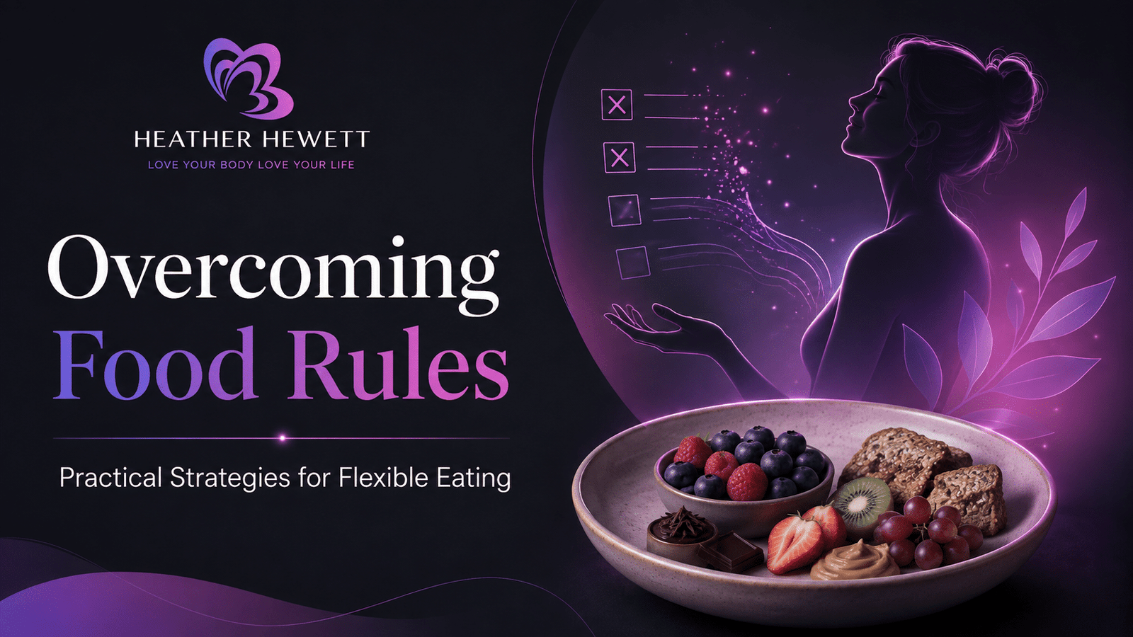 Overcoming food rules featured image showing Heather Hewett’s purple wellness branding, a calm woman silhouette, and flexible eating foods.